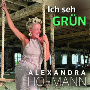 Alexandra Hofmann - Ich seh grün (Disco-Fox Remix)