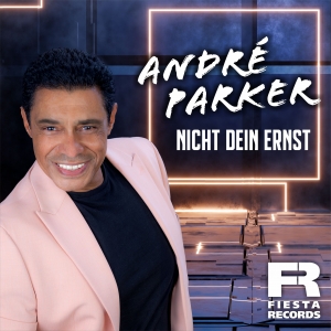 Andre Parker - Nicht dein Ernst