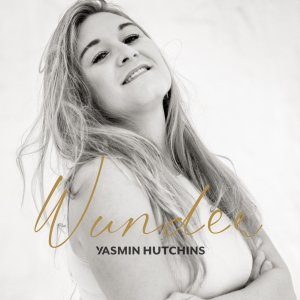 Yasmin Hutchins - Wunder