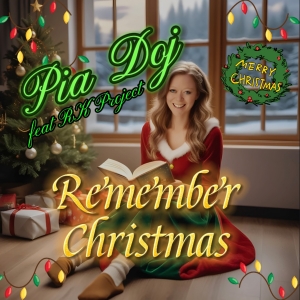 Pia Doj feat.  RK Projekt - Remember Christmas