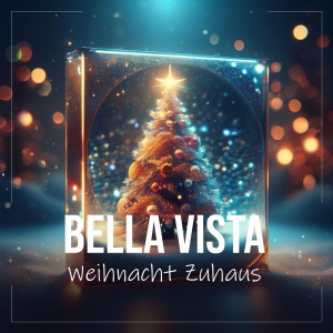 Bella Vista - Weihnacht Zuhaus