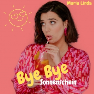 Maria Linda - Bye Bye Sonnenschein (Nur So! Sommer Remix)