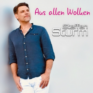 Steffen Sturm - Aus allen Wolken