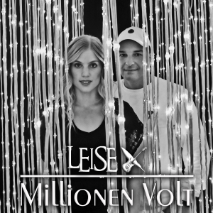 LEISE - Millionen Volt