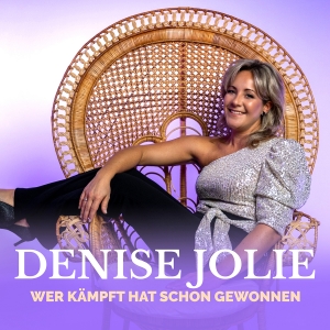 Denise Jolie - Wer kämpft hat schon gewonnen