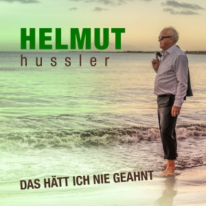 Helmut Hussler - Das hätt ich nie geahnt