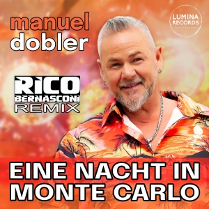 Manuel Dobler - Eine Nacht in Monte Carlo (Rico Bernasconi Remix)