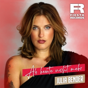 Julia Bender - Ab heute nicht mehr