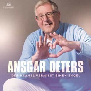 Ansgar Deters - Der Himmel vermisst einen Engel