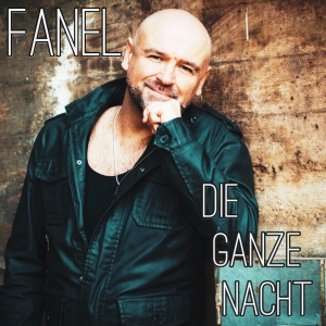 Fanel - Die ganze Nacht