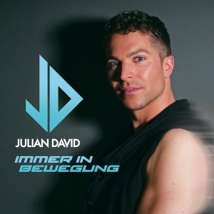 Julian David - Immer in Bewegung