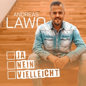 Andreas Lawo - Ja - Nein - Vielleicht