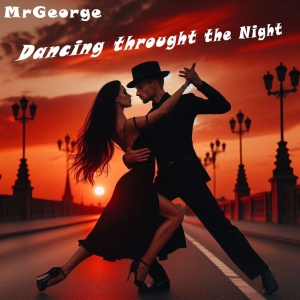 MrGeorge - Dancing through the night