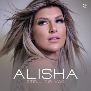 Alisha - Stell dir vor