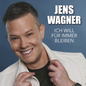 Jens Wagner - Ich will für immer bleiben