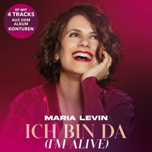 Maria Levin - Ich bin da (I am Alive)