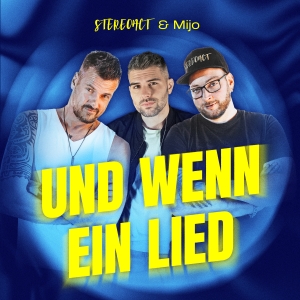 Stereoact & Mijo - Und wenn ein Lied