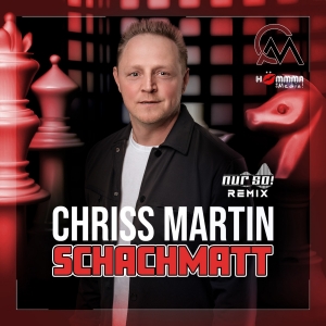 Chriss Martin - Schachmatt (Nur So! Edit)