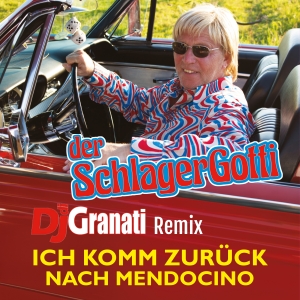 Der SchlagerGotti - Ich komm zurück nach Mendecino (DJ di Granati Fox Mix)