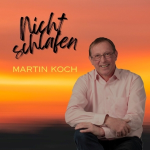 Martin Koch - Nicht Schlafen