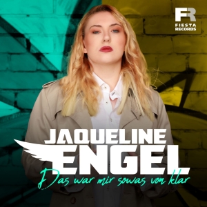 Jaqueline Engel - Das war mir sowas von klar