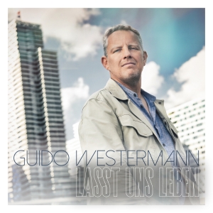 Guido Westermann - Lasst uns leben