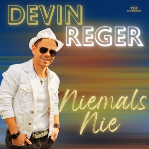Devin Reger - Niemals Nie