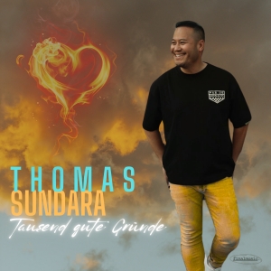 Thomas Sundara - Tausend gute Gründe