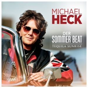 Michael Heck - Der Sommer Beat (Tequila Sunrise)