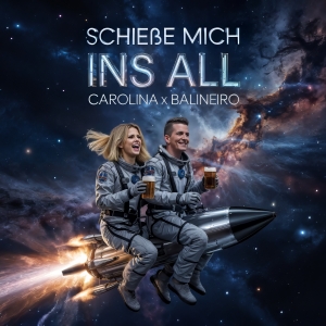 Carolina x Balineiro - Schiesse mich ins All