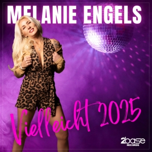 Melanie Engels - Vielleicht 2025
