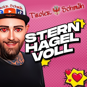 Tiroler Schmäh - Sternhagelvoll