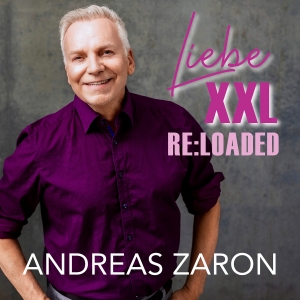 Andreas Zaron - Liebe XXL (Reloaded)