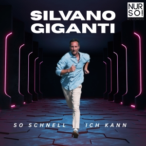 Silvano Giganti - So schnell ich kann