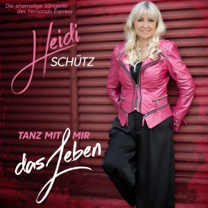 Heidi Schütz - Tanz mit mir das Leben