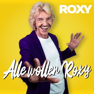 ROXY - Alle wollen Roxy