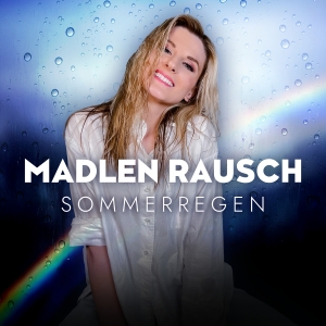 Madlen Rausch - Sommerregen