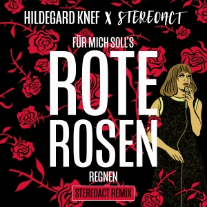 Hildegard Knef x Stereoact - Für mich solls rote Rosen regnen (Stereoact Remix)